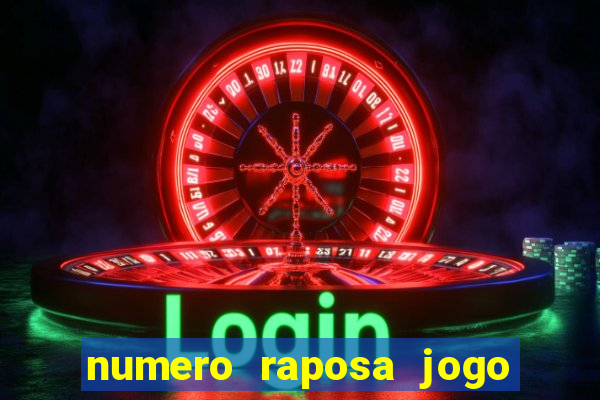 numero raposa jogo do bicho